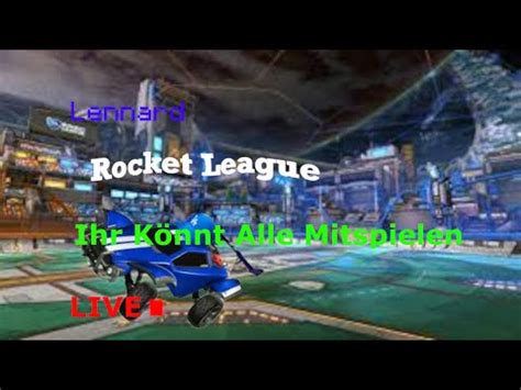 Rocket League Live Jeder Kann Mitspielen YouTube