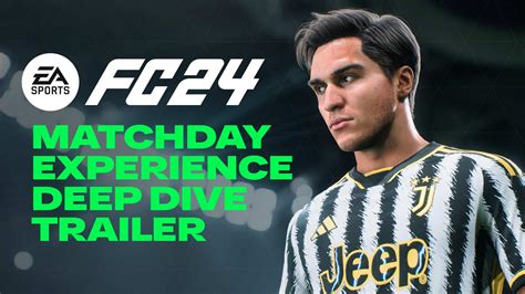 Fc 24 Matchday Experience Deep Dive Trailer Tactical Cam Insight