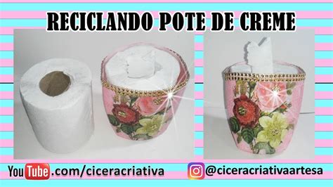 Artesanato Como Reciclar Pote De Creme De Cabelo Ideia Criativa