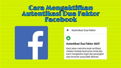 Cara Mengaktifkan Autentikasi Dua Faktor Facebook YouTube