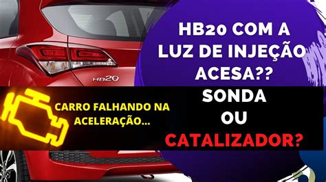 Hb Falhando E A Luz Da Inje O Acesa Sonda Ou Catalizador Youtube