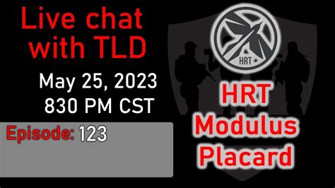 Live With Tld E Hrt Modulus Placard Youtube