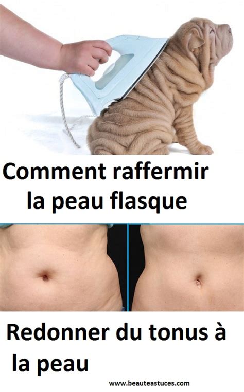 Comment Raffermir La Peau Flasque Et Redonner Du Tonus La Peau