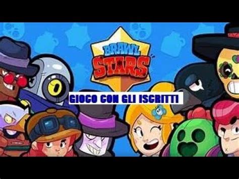 GIOCO CON GLI ISCRITTI VERSO LE 23K BRAWL STARS ITA LIVE YouTube