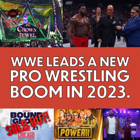 Wwe Leads A New Pro Wrestling Boom In Ep Wrestling Is Real