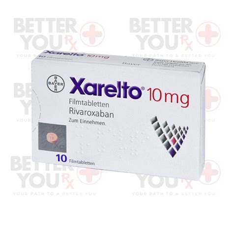 Xarelto Betteryourx