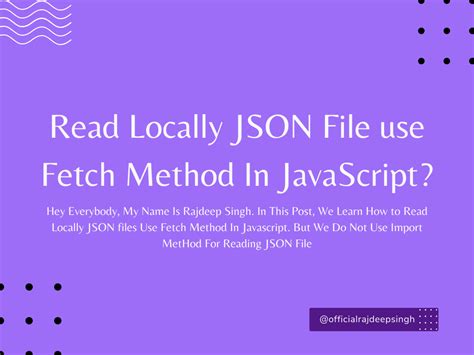 Read Locally JSON File Use Fetch Method In JavaScript