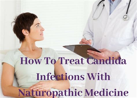 How to Treat Candida Albicans Infection With Naturopathic Medicine