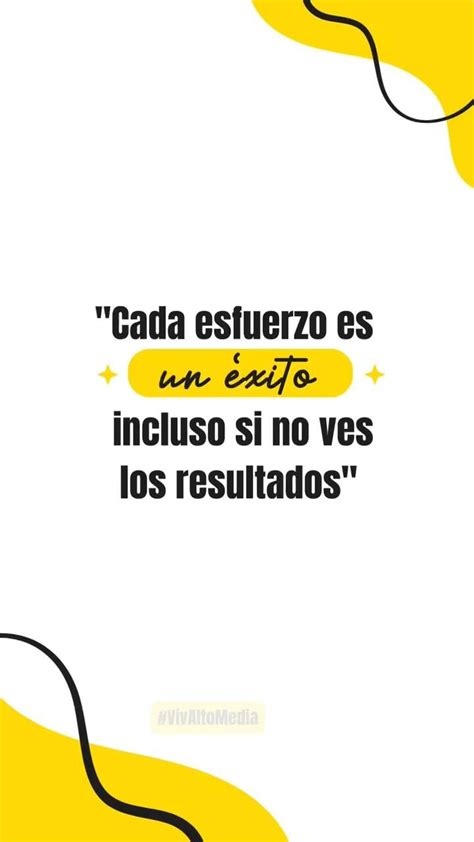 Cada Esfuerzo Es Un Xito Incluso Si No Ves Los Resultados Frase De