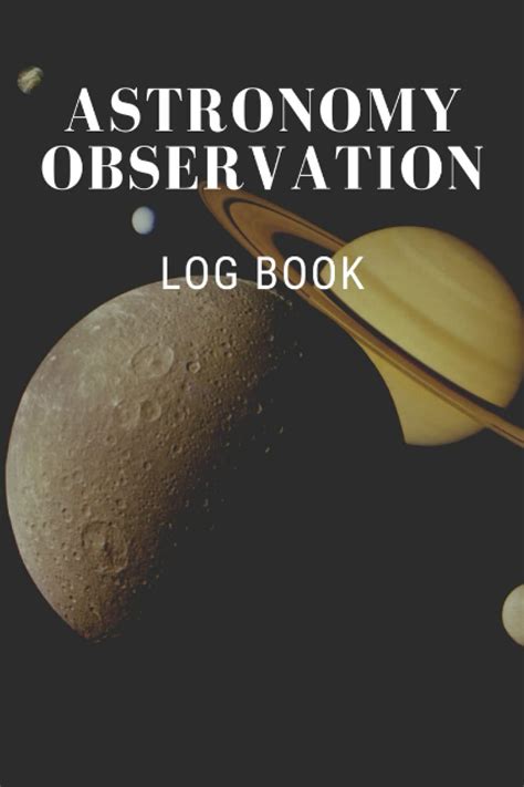 Buy Astronomy Observation Log Book A Night Sky Journal And Tracker To