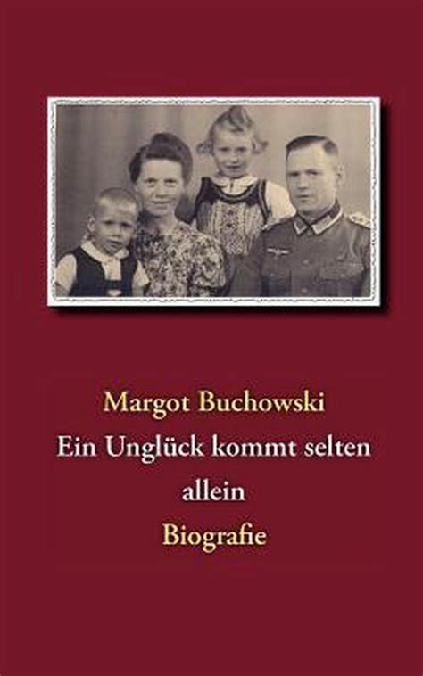 Ein Unglück Kommt Selten Allein Margot Buchowski 9783844886900