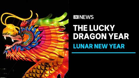 Lunar New Year What Does The Year Of The Dragon Mean Abc News