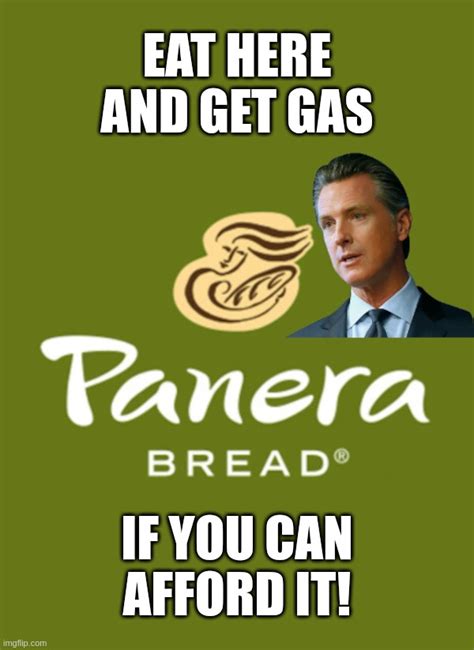 California Governor Gavin Newsom Eat Here And Get Gas Imgflip