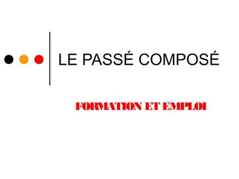 Passe Compose Ppt Téléchargement Gratuit