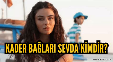 Kader Bağları Sevda kimdir gerçek adı nedir Ayça Ayşin Turan evli mi