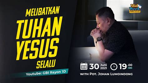 Ep Mid Week Online Service With Ps Johan Lumoindong Youtube