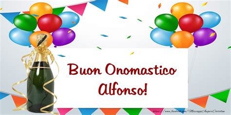 Buon Onomastico Alfonso Cartolina Con Champagne E Palloncini