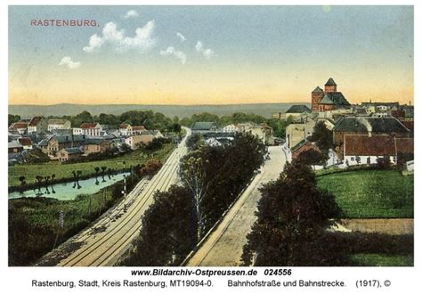 Archiwum Zdjęć Prusy Wschodnie Rastenburg Bahnhofstraße und Bahnstrecke