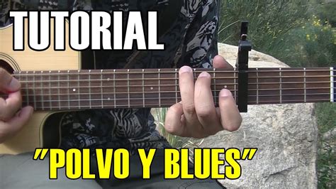 COMO TOCAR Polvo y blues de El Soldado Tutorial guitarra acústica