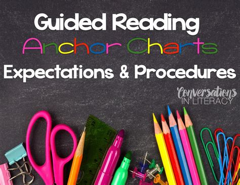 Guided Reading Ways To Create Anchor Charts Conversations In Literacy