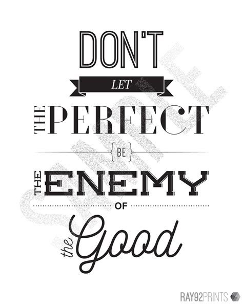 Dont Let Perfect Be The Enemy Of The Good Wall Art A2 A3 A4 8x10