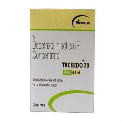 Docetaxel Injection Taceedo 20 Miracalus Pharma Pvt Ltd 0 5ml Vial