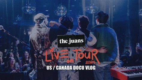 JUANSHAPPENING US CANADA 2024 Docu Vlog The Juans YouTube