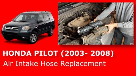 Honda Pilot 2003 2004 2005 2006 2007 2008 Air Intake Hose