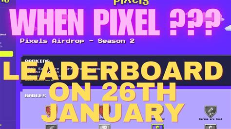 Pixels Airdrop When Pixel Token Will Be Realeased Leaderboard