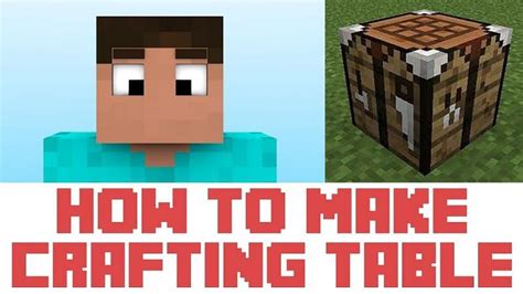 How To Make A Crafting Table In Minecraft Step By Step Guide