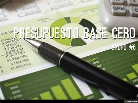 Presupuesto Base Cero Ppt