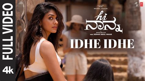 Full Video Idhe Idhe Song Hi Nanna Nani Mrunal Thakur Hesham