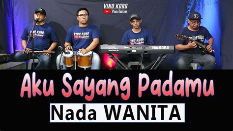 AKU SAYANG PADAMU KARAOKE NADA WANITA Rhoma Irama YouTube