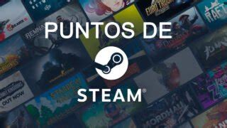 Qu Son Y Para Qu Sirven Los Puntos De Steam Gu A Completa Y Detallada