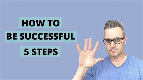 How To Be Successful Top 5 Tips Youtube