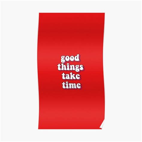 Good Time Poster For Sale By Lavinarunolfsso Redbubble