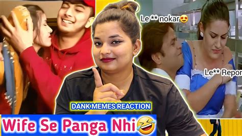 Wife Se Panga Nhi Wah Kya Scene Hai Trending Memes Dank Memes