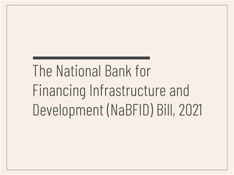 The National Bank For Financing Infrastructure And Development NaBFID