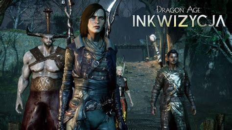 Dragon Age Inkwizycja Inkwizytor I Towarzysze Youtube