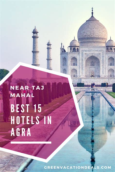 Best 15 Hotels In Agra Near Taj Mahal Culture Travel Southeast Asia Travel Taj Mahal