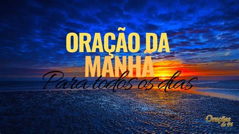 ORAÇÃO DA MANHÃ PARA TODOS OS DIAS YouTube