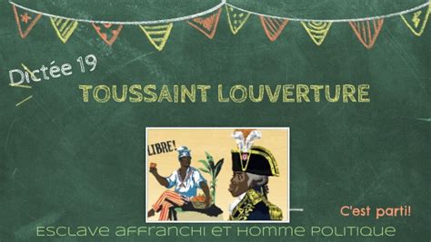 Copy En Route Pour La Dict E Cm Toussaint Louverture