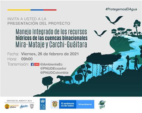 Lanzamiento proyecto de manejo de cuencas hidrográficas binacionales ...