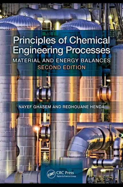 Principles Of Chemical Engineering Processes Material And Energy