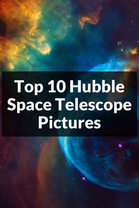 Top 10 Hubble Space Telescope Pictures • Astro Photons