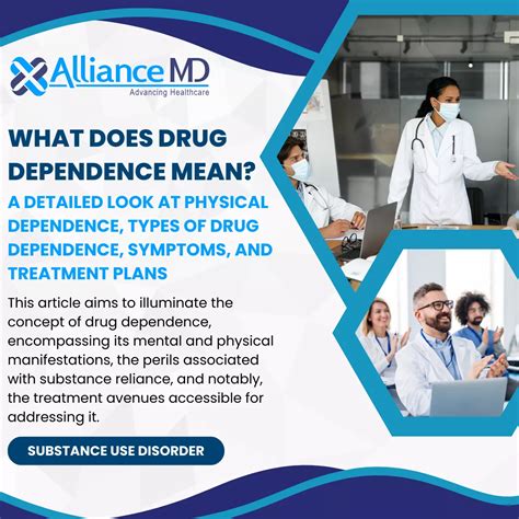 What Does Drug Dependence Mean A Detailed Look At Physical