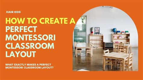 How To Create A Perfect Montessori Classroom Layout Xiair World