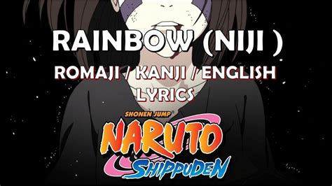 Naruto Shippuden Ending Full Lyrics Romaji Kanji Eng Rainbow