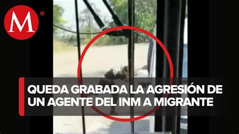 En Chiapas dan de baja a dos agentes del INM por agresión a un