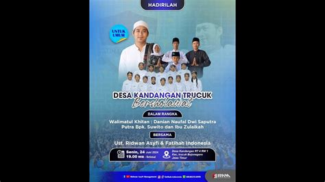 LIVE KANDANGAN TRUCUK BERSHOLAWAT BERSAMA UST RIDWAN ASYFI FATIHAH